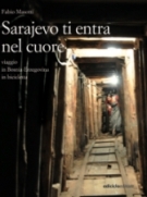Varese: 3 febbraio presentazione del Libro “Sarajevo ti Entra nel Cuore”