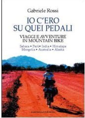 io-c-ero-su-quei-pedali-gabriele-rossi