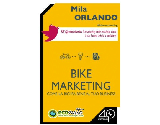 “Bike Marketing – Come la bici fa bene al tuo business”, intervista con Mila Orlando
