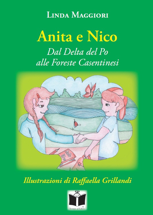 Anita e Nico dal Delta del Po alle Foreste Casentinesi – Linda Maggiori