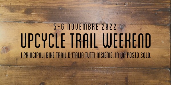 Upcycle Trail Weekend