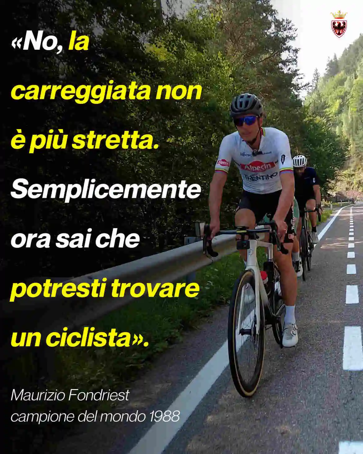 Maurizio Fondriest campagna di sensibilizzazione Provincia Autonoma di Trento per la sicurezza stradale dei ciclisti